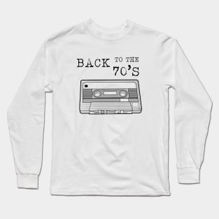 Back To The 70s / Cassette Tape Vintage Music T-Shirt Long Sleeve T-Shirt